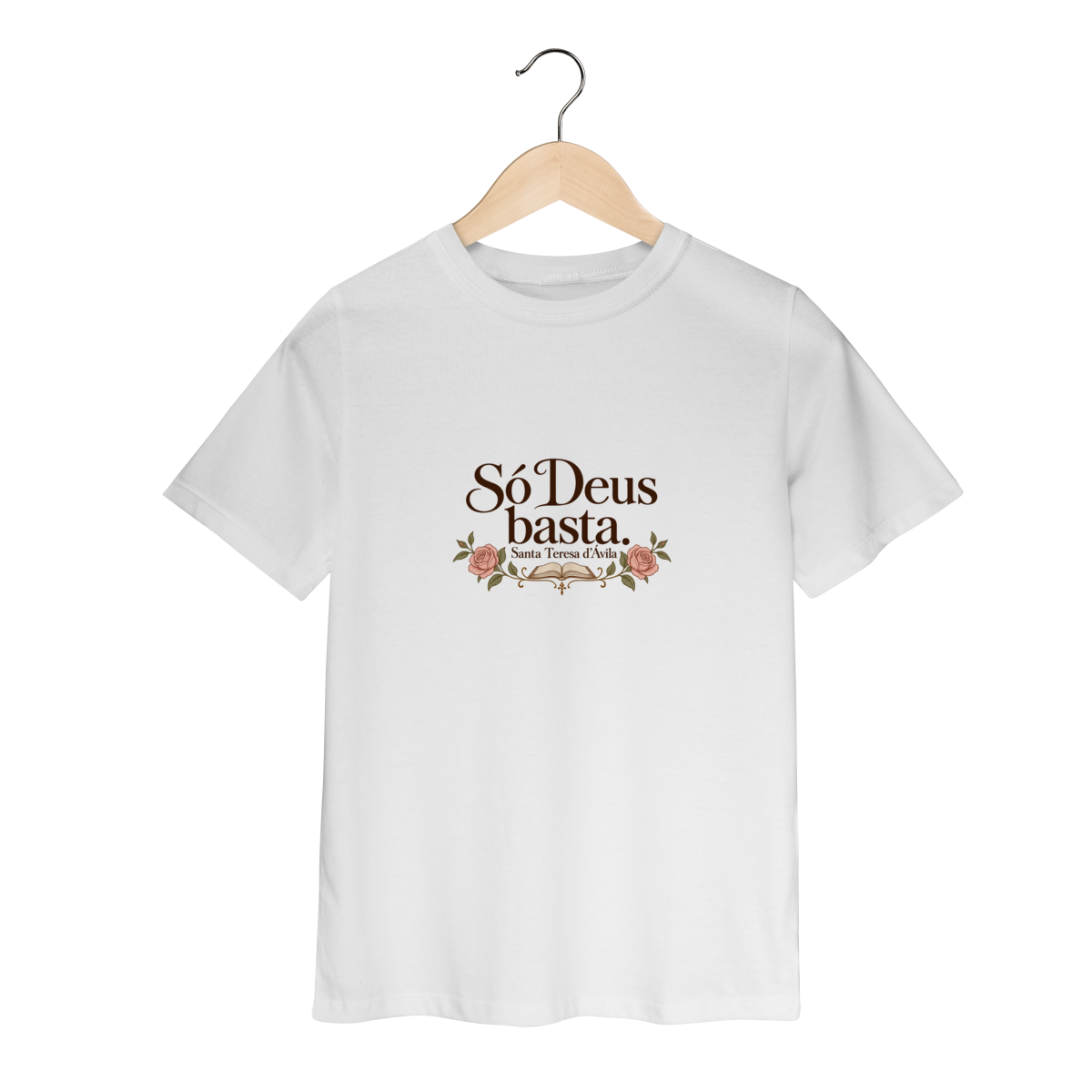 Camiseta Infantil | Só Deus Basta e Nada te Perturbe — Estampa Grande Frente e Costas