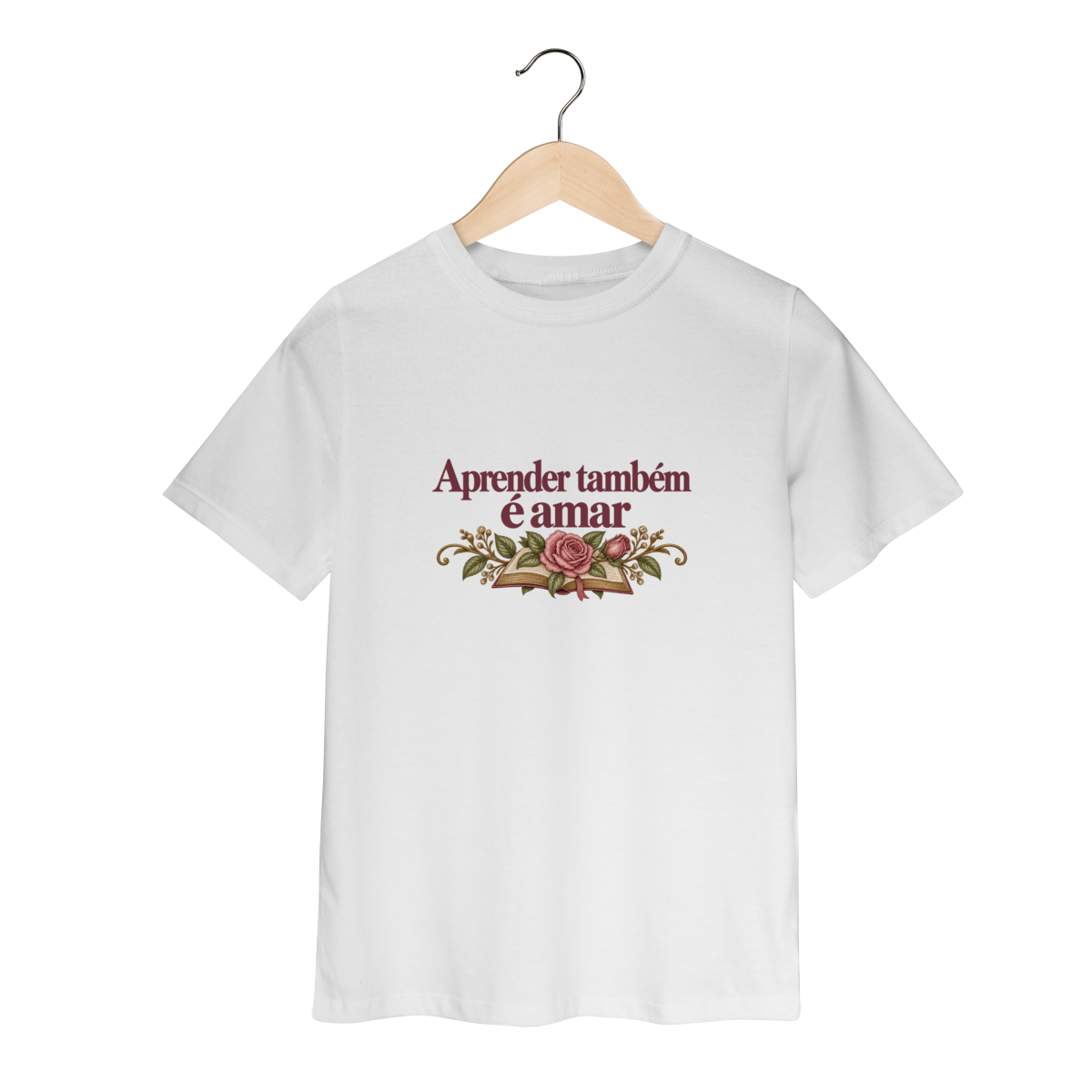 Camiseta Infantil | Aprender Também É Amar e A Fé Floresce em Família — Estampa Grande Frente e Costas