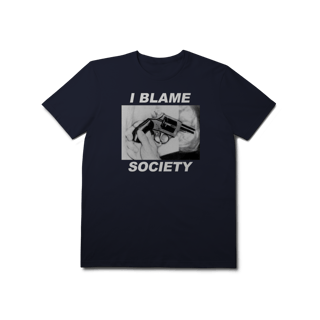Nome do produto[Premium] I BLAME SOCIETY