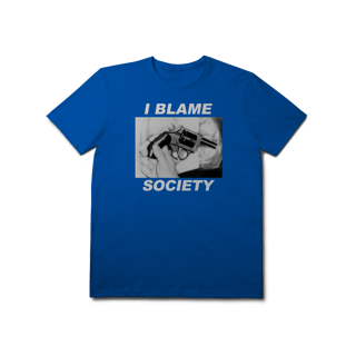 Nome do produto[Premium] I BLAME SOCIETY