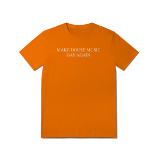 Nome do produtoMAKE HOUSE MUSIC GAY AGAIN