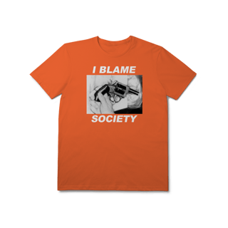 Nome do produto[Premium] I BLAME SOCIETY