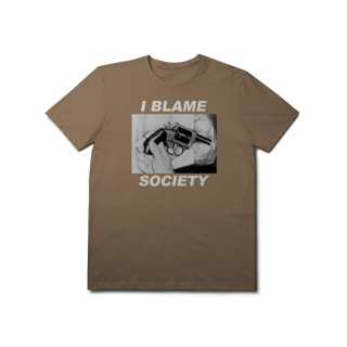 Nome do produto[Premium] I BLAME SOCIETY