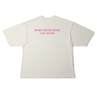 Nome do produto[Oversized] MAKE HOUSE MUSIC GAY AGAIN
