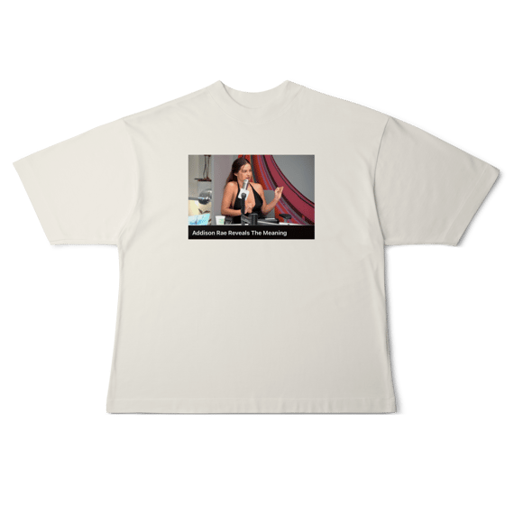 [Oversized] ADDISON RAE REVEALS THE MEANING