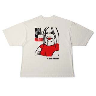 Nome do produto[Oversized] TODO SOBRE MI MADRE