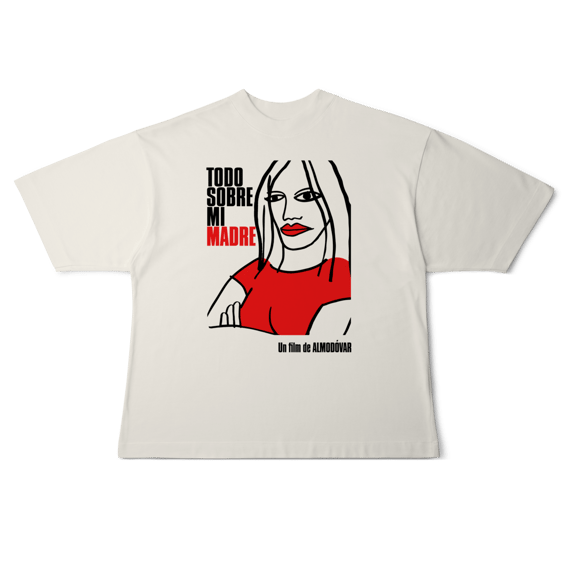 [Oversized] TODO SOBRE MI MADRE