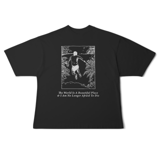 Nome do produto[Oversized] THE WORLD IS A BEAUTIFUL PLACE AND I AM NO LONGER AFRAID TO DIE