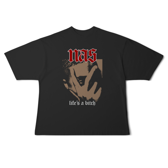 [Oversized] NAS / LIFE'S A BITCH