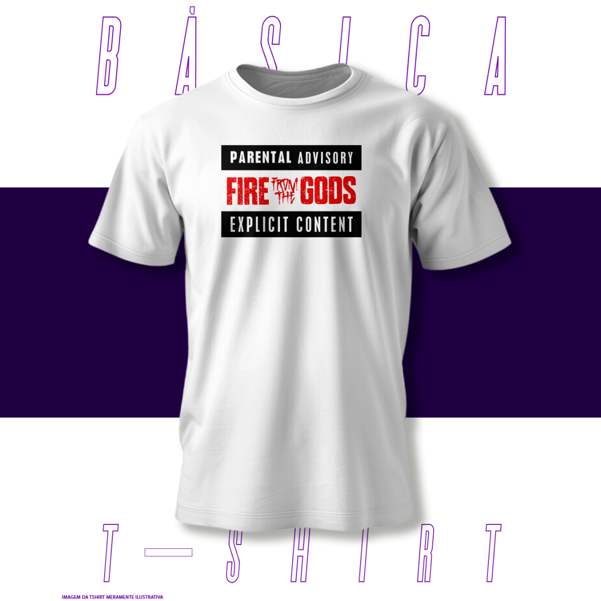 Nome do produto: Camiseta Básica - Parental Advisory - Fire From The Gods