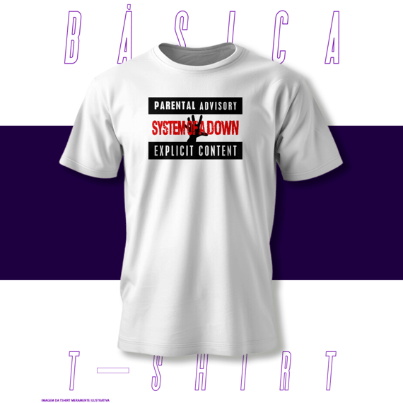Camiseta Básica - Parental Advisory - System Of a Down