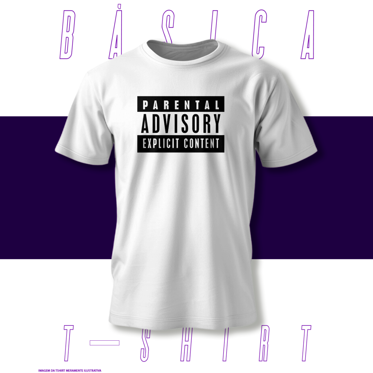 Nome do produto: Camiseta Básica - Parental Advisory