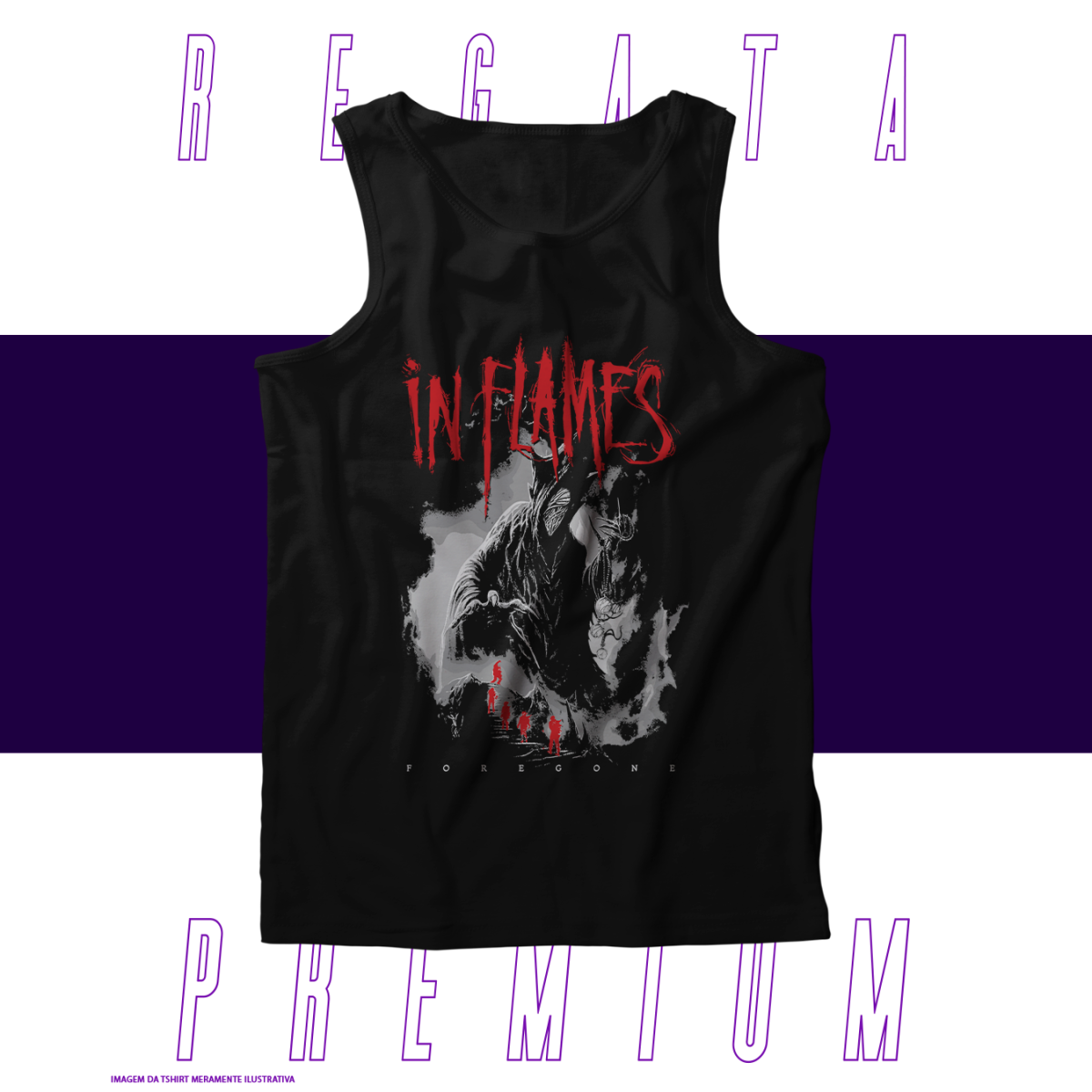 Nome do produto: Regata Premium - In Flames