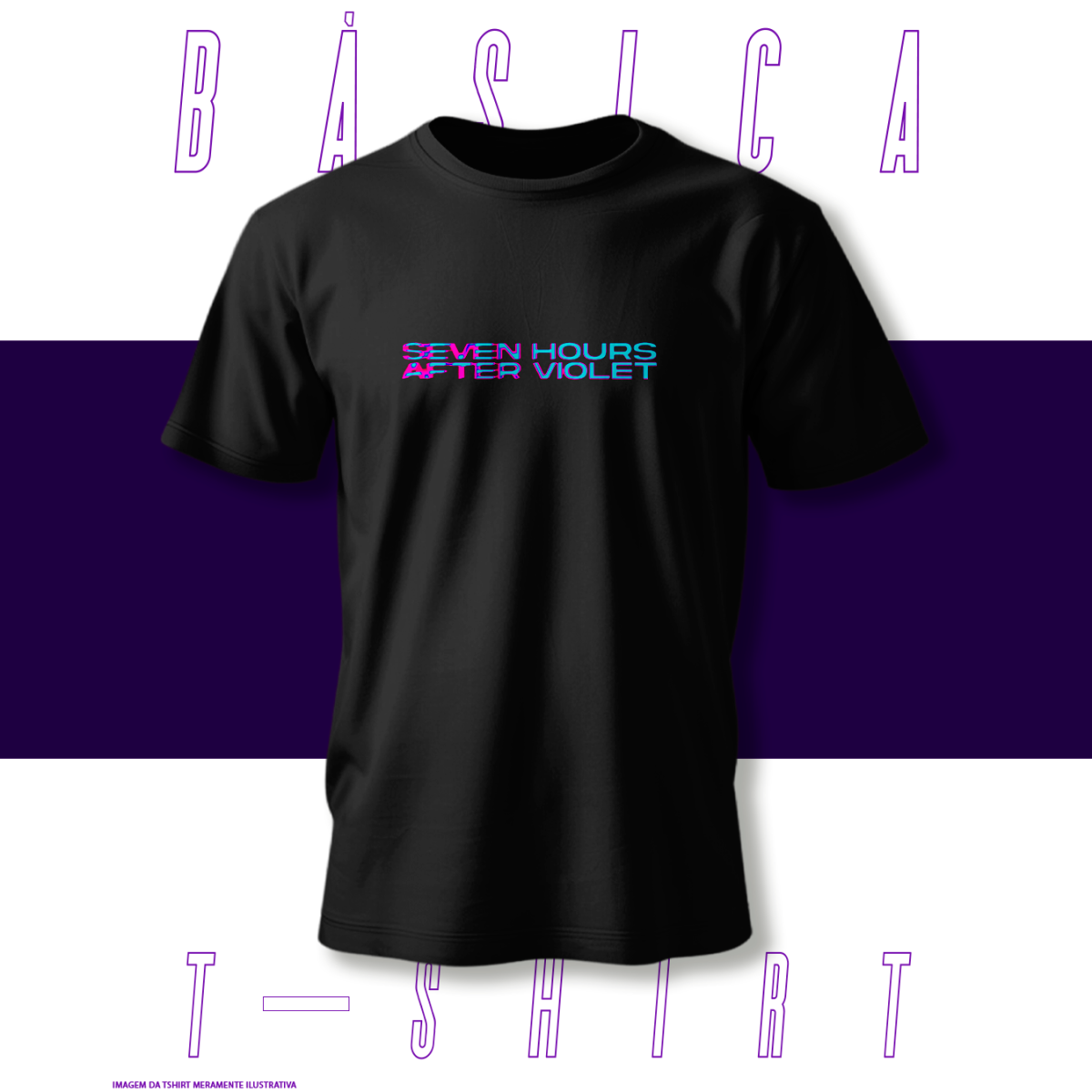 Nome do produto: Camiseta Básica - Seven Hours After Violet 