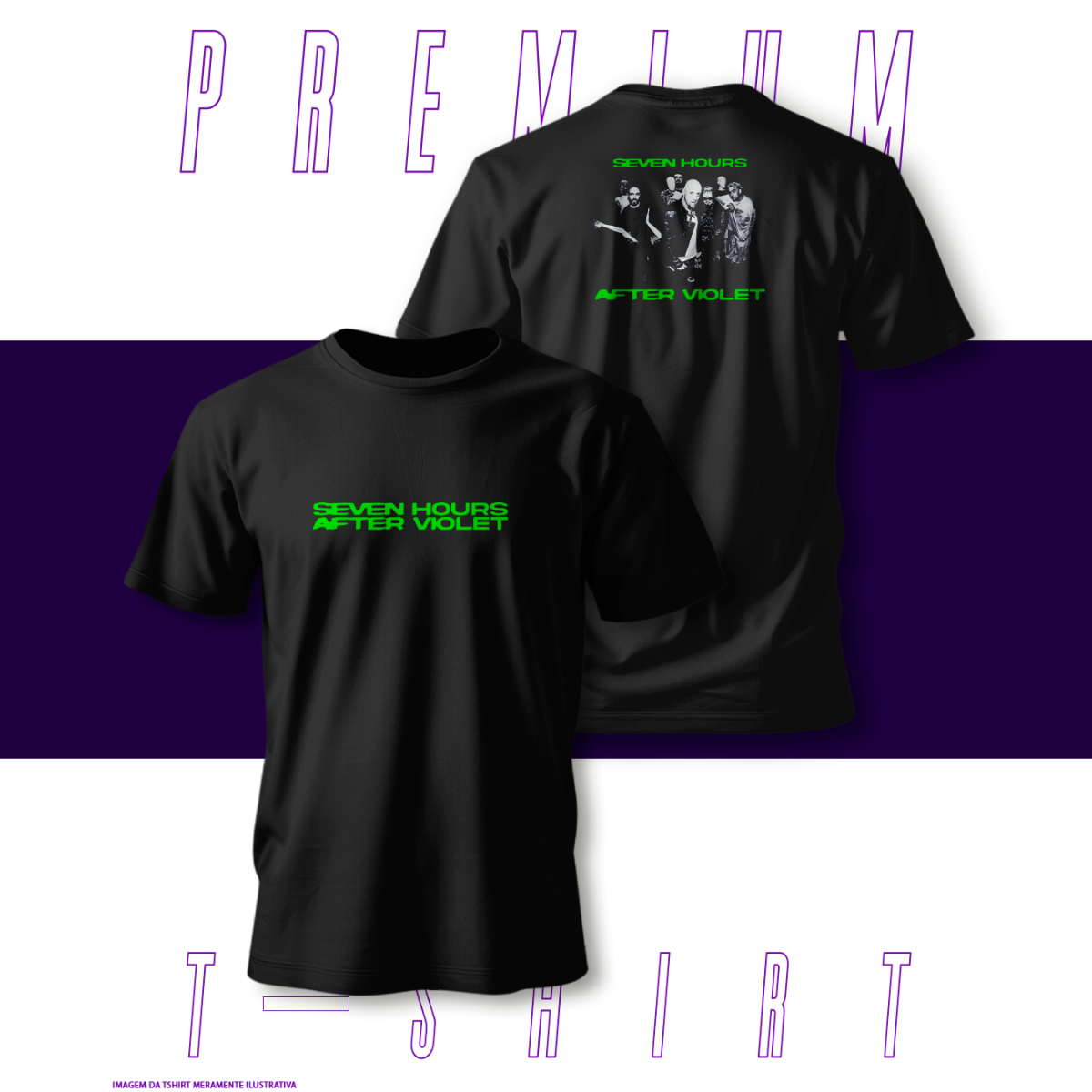 Nome do produto: Camiseta Premium - Seven Hours After Violet 