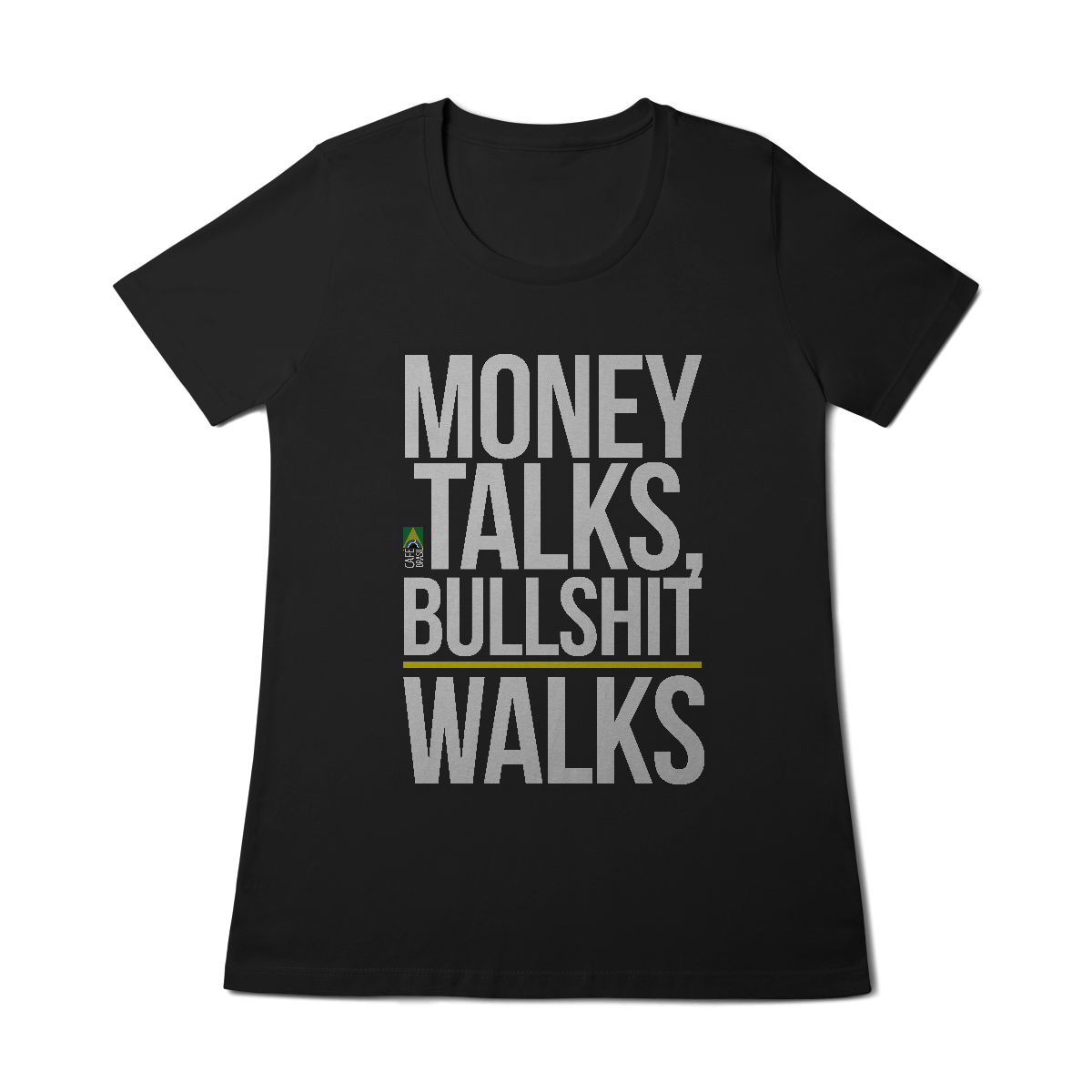 Nome do produto: Money Talks, Bullshit Walks Feminina