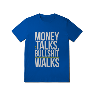 Nome do produto Money Talks, Bullshit Walks