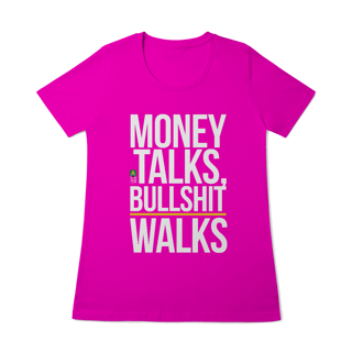 Nome do produto Money Talks, Bullshit Walks Feminina