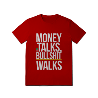 Nome do produto Money Talks, Bullshit Walks