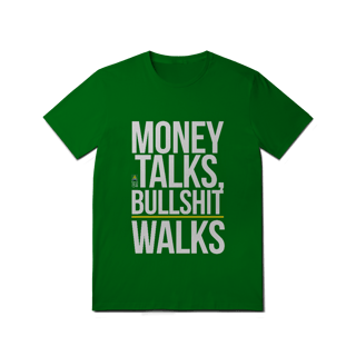 Nome do produto Money Talks, Bullshit Walks
