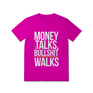 Nome do produto Money Talks, Bullshit Walks