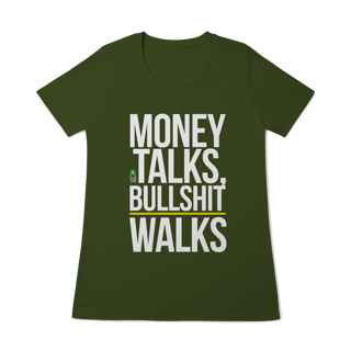 Nome do produto Money Talks, Bullshit Walks Feminina