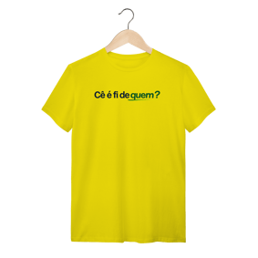 Nome do produto  CÊ É FI DE QUEM - FLÁVIO BOLSONARO MASC