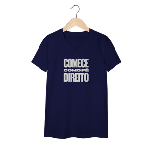 Nome do produtoCamisa FEM Comece com o Pé Direito