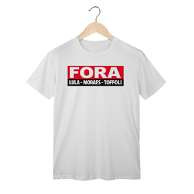 Nome do produto  CAMISA FORA MORAES LULA E TOFOLLI MASCULINA