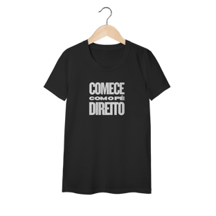 Nome do produtoCamisa FEM Comece com o Pé Direito