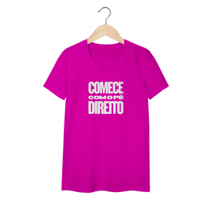 Nome do produtoCamisa FEM Comece com o Pé Direito