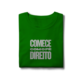 Nome do produtoCamisa FEM Comece com o Pé Direito