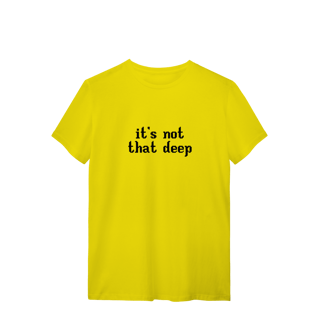 Nome do produto Camisa | It's not that deep - Demi Lovato