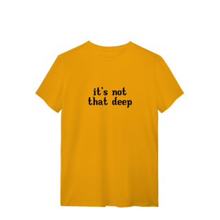 Nome do produto Camisa | It's not that deep - Demi Lovato