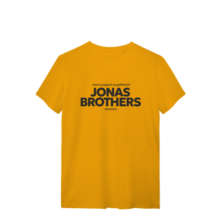 Nome do produto CAMISA - HERE TO SUPPORT MY GIRLFRIEND'S OBSESSION | JONAS BROTHERS