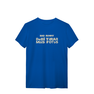 Nome do produto CAMISA - DEBÍ TIRAR MÁS FOTOS | BAD BUNNY