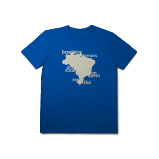 Nome do produto Camisa Prime - Brasileira Demais 
