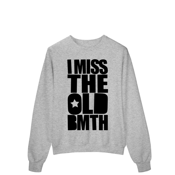 Moletom | I Miss The Old BMTH - Bring Me The Horizon