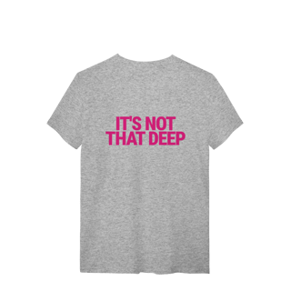 Nome do produto Camisa | It's Not That Deep - Demi Lovato