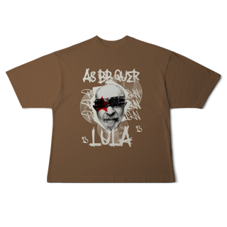 Nome do produto Camisa Oversized - As bb quer Lula