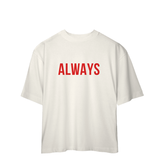 Camisa Oversized | Always - Twenty One Pilots