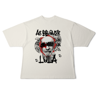 Nome do produto Camisa Oversized - As bb quer Lula