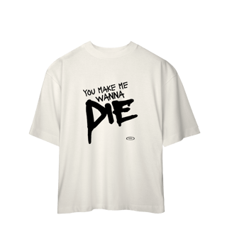 Nome do produto CAMISA OVERSIZED - MAKE ME WANNA DIE | THE PRETTY RECKLESS