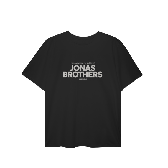 CAMISA PLUS SIZE - HERE TO SUPPORT MY GIRLFRIEND'S OBSESSION | JONAS BROTHERS