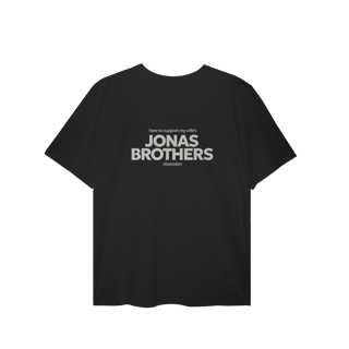 Nome do produto CAMISA PLUS SIZE - HERE TO SUPPORT MY WIFE'S OBSESSION | JONAS BROTHERS