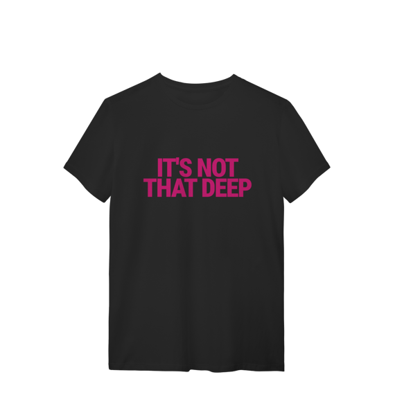 Camisa | It's Not That Deep - Demi Lovato