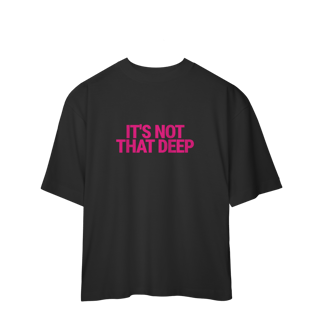 Camisa Oversized | It's Not That Deep - Demi Lovato