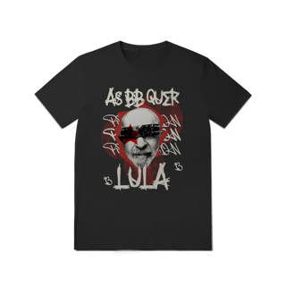 Camisa - As bb quer Lula