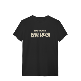 Nome do produto CAMISA - DEBÍ TIRAR MÁS FOTOS | BAD BUNNY