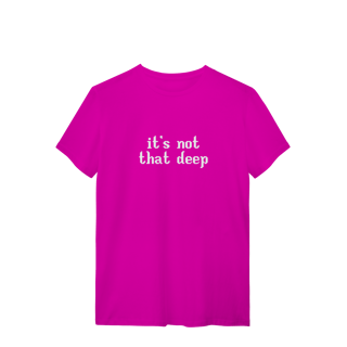 Camisa | It's not that deep - Demi Lovato